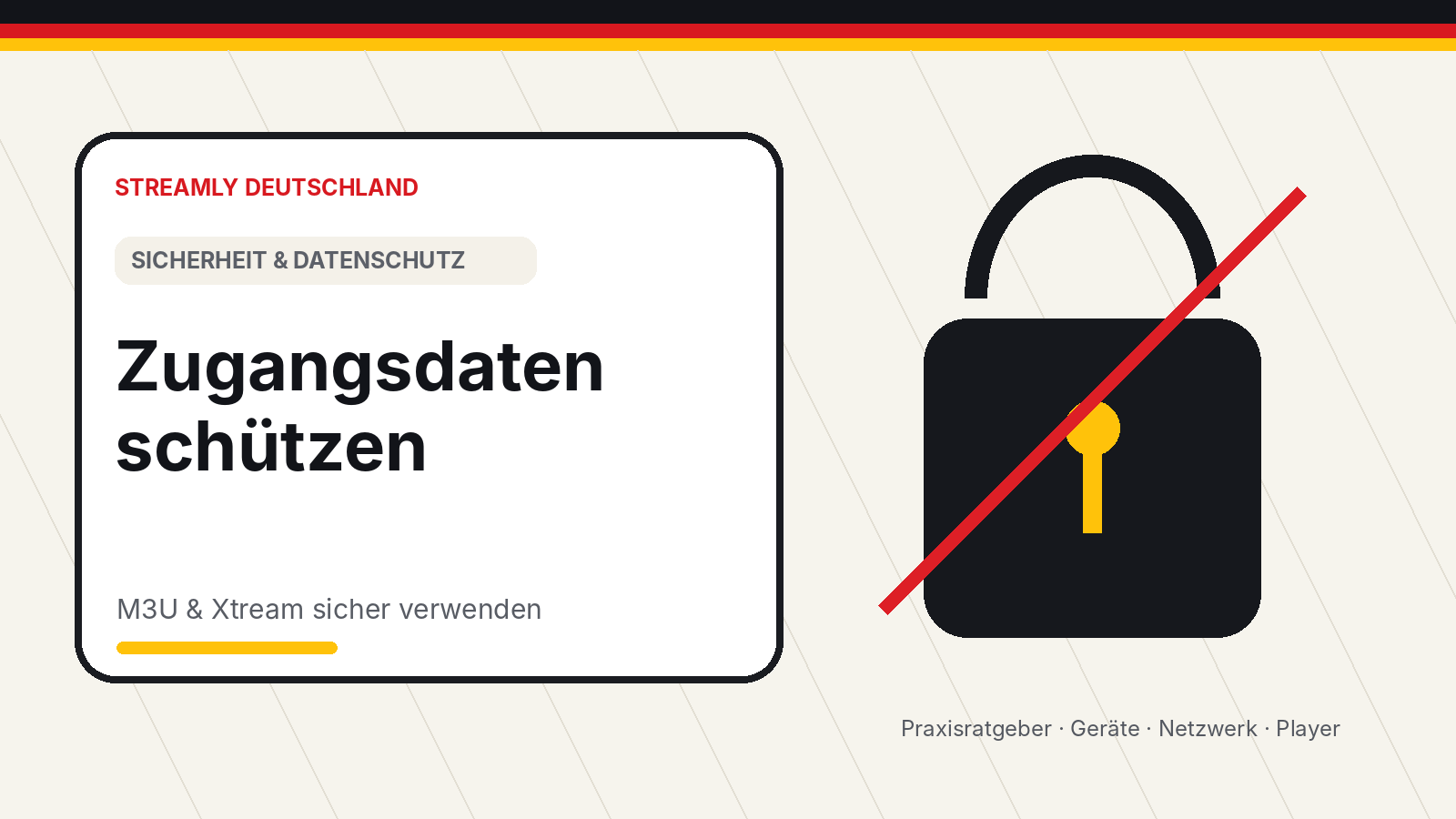 Schutz von M3U- und Xtream-Zugangsdaten in Streaming-Playern